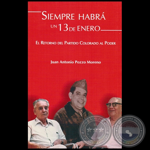 SIEMPRE HABRÁ UN 13 DE ENERO - Autor: JUAN ANTONIO POZZO MORENO - Año 2015